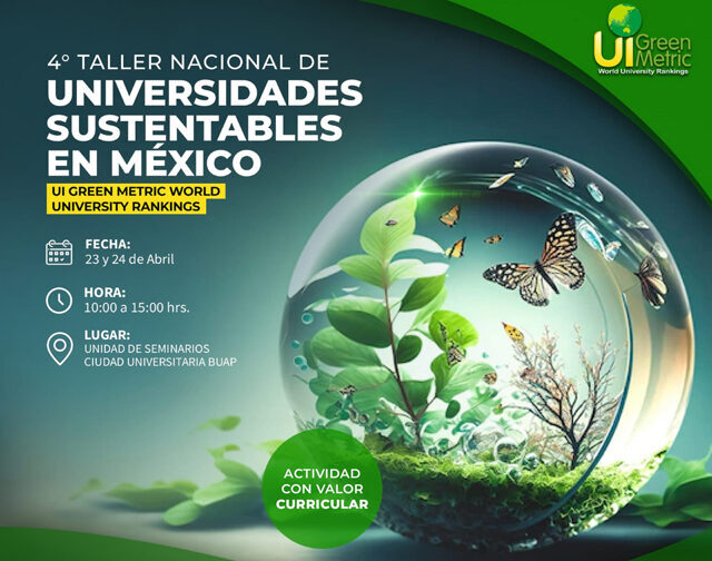 BUAP será sede del Cuarto Taller de Universidades Verdes de México